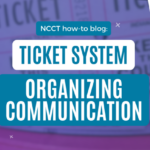 NCCT how-to blog: Ticket system, a tool for organizing communication between research and service teams (B2B)NCCT how-to blog: